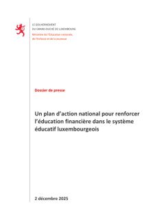 Dossier de presse : Un plan d’action national pour renforcer l’éducation financière dans le système éducatif luxembourgeois